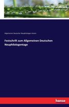 Festschrift zum Allgemeinen Deutschen Neuphilologentage