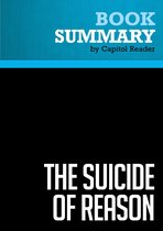 Summary: The Suicide of Reason
