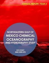 Northeastern Gulf of Mexico Chemical Oceanography and Hydrography Study Annual Report