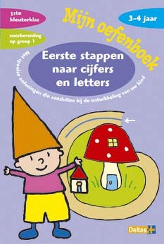Cover van het boek 'Mijn oefenboek eerste stappen naar cijfers en letters 3-4 j' van Annemie Bosmans