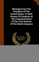 Message from the President of the United States, to Both Houses of Congress at the Commencement of the First Session of the Ninth Congress