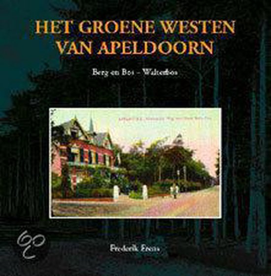 Cover van het boek 'Het groene westen van Apeldoorn'