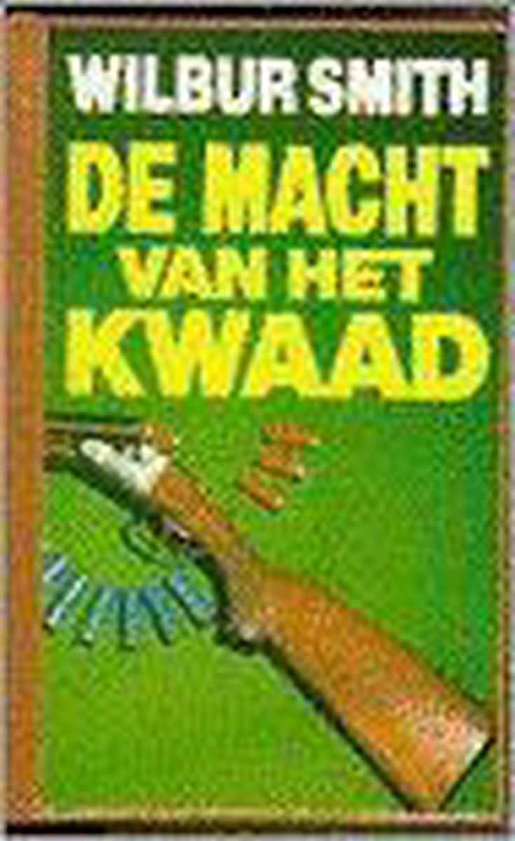 Bol De Macht Van Het Kwaad Wilbur Smith 9789022509432 Boeken