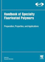 Handbook Of Specialty Fluorinated Polyme