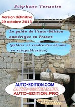 Essais - Le guide de l'auto-édition numérique en France (Publier et vendre des ebooks en autopublication)