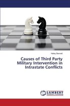 Causes of Third Party Military Intervention in Intrastate Conflicts