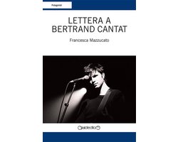 Protagonisti - Lettera a Bertrand Cantat