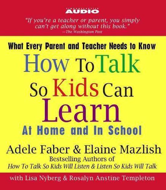 Boekomslag voor 'How To Talk So Kids Can Learn' met citaten en auteursnamen in felle kleuren op een gele achtergrond.