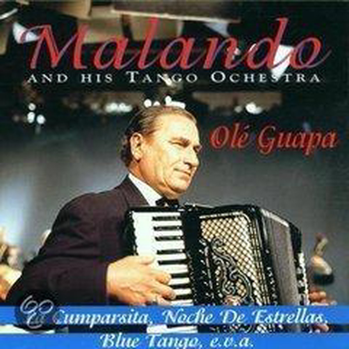 Bol Com Ole Guapa Malando And His Tango Orchestra Cd Album Muziek Malando 75 Jaar