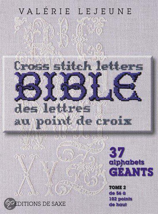 Bible des lettres au point de croix Tome 2, Valérie Lejeune