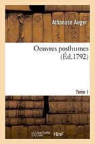 Litterature- Oeuvres Posthumes Tome 1