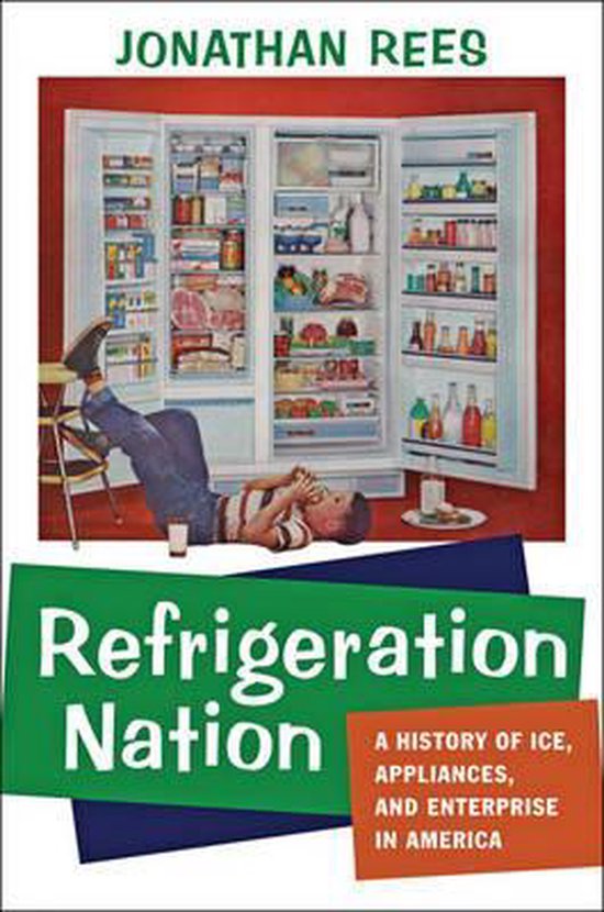 Refrigeration Nation 9781421411064 Jonathan Rees Boeken