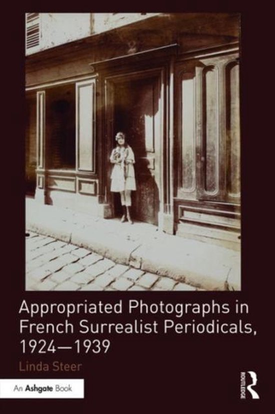 Appropriated Photographs in French Surrealist Periodicals, 19241939