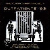 The Funny Farm Project: Outpatients '93