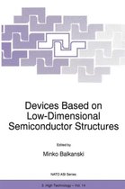 Devices Based on Low-Dimensional Semiconductor Structures