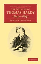 Cambridge Library Collection - Literary Studies-The Early Life of Thomas Hardy, 1840–1891