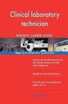 Clinical Laboratory Technician Red-Hot Career; 2561 Real Interview Questions