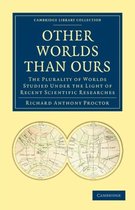 Cambridge Library Collection - Science and Religion- Other Worlds Than Ours