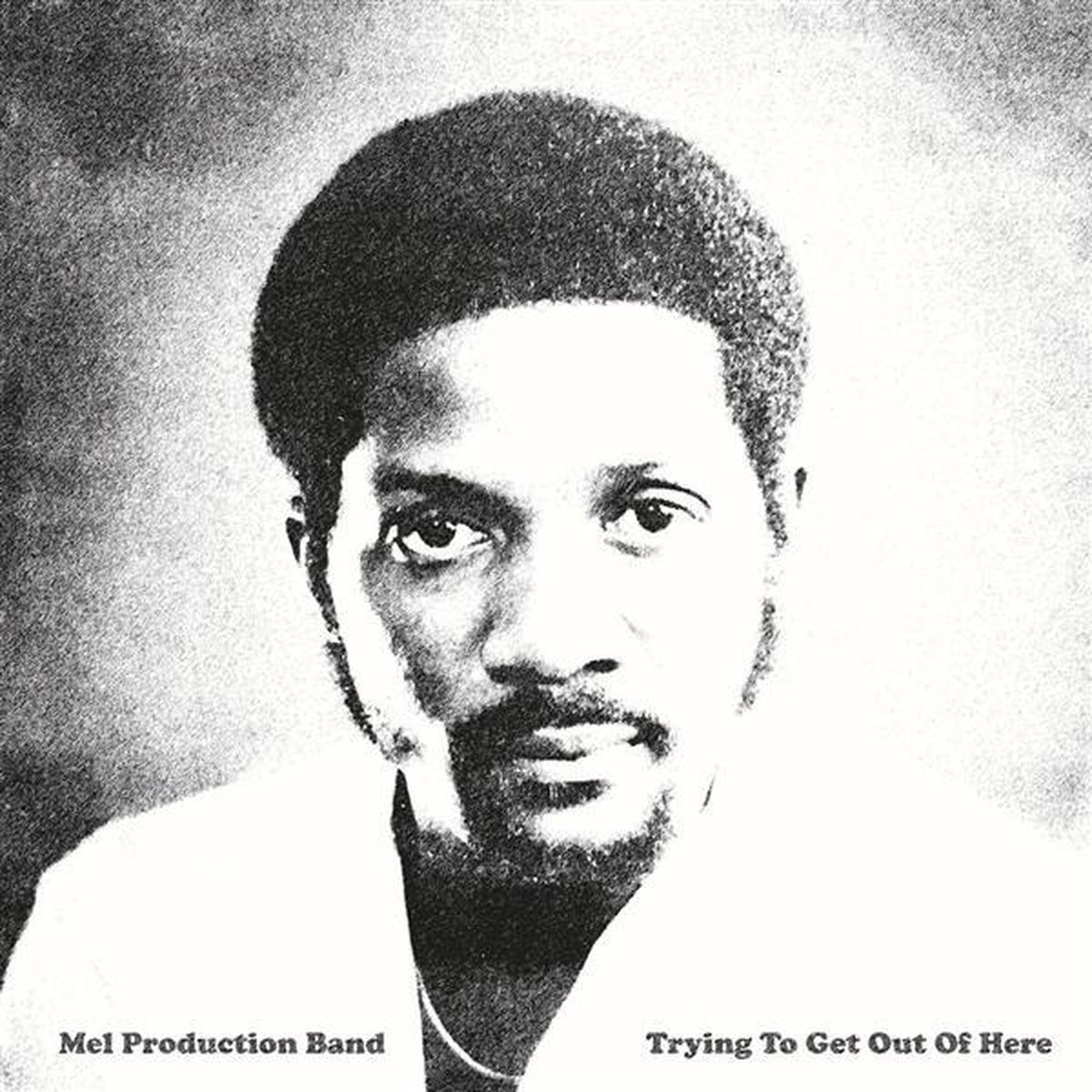 Mel Production Band - Trying To Get Out Of Here (CD)
