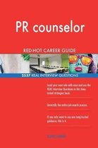 PR Counselor Red-Hot Career Guide; 2537 Real Interview Questions