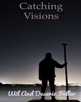 Catching Visions