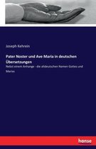 Pater Noster und Ave Maria in deutschen Übersetzungen