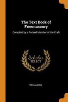 The Text Book of Freemasonry