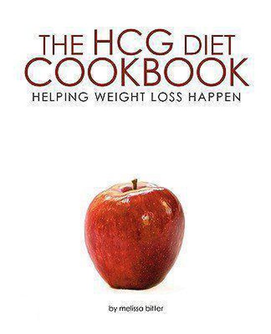 The HCG Diet Cookbook