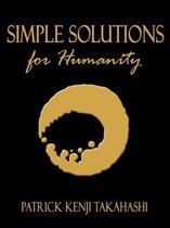 Simple Solutions for Humanity