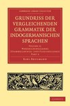 Grundriss Der Vergleichenden Grammatik Der Indogermanischen