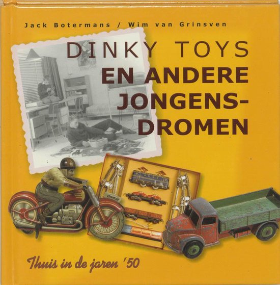 Boek 'Dinky Toys En Andere Jongensdromen'. Een motor, truck en treinen op de cover.
