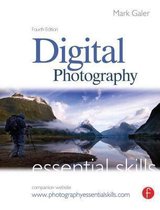 Digital Photography: Essential Skills