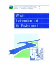 Issues in Environmental Science and Technology- Waste Incineration and the Environment