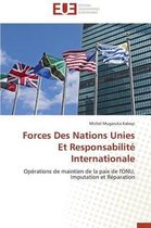 Omn.Univ.Europ.- Forces Des Nations Unies Et Responsabilit� Internationale