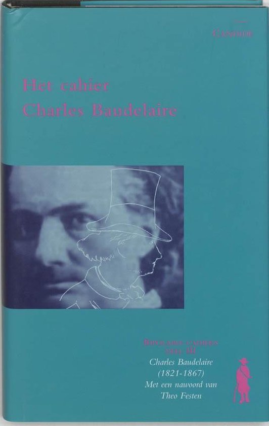 Cover van het boek 'Het Cahier Charles Baudelaire / druk 1ste'