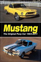 Mustang - The Original Pony Car