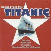 Songs From The Titanic Era