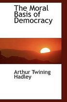 The Moral Basis of Democracy