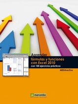 Aprender...con 100 ejercicios prácticos - Aprender fórmulas y funciones con Excel 2010 con 100 ejercicios prácticos