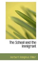 The School and the Immigrant