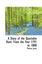 A Diary of the Quorndon Hunt