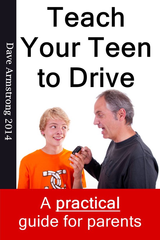 Teach Your Teen to Drive: The Essential Guide for Parents - cover