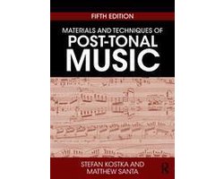 Materials and Techniques of Post-Tonal Music