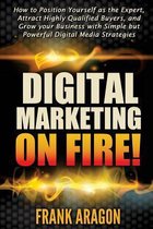 Digital Marketing on Fire!