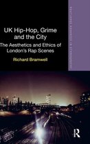 UK Hip-Hop, Grime and the City