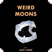 Jack Name - Weird Moons (LP)