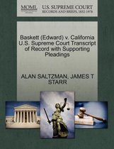 Baskett (Edward) V. California U.S. Supreme Court Transcript of Record with Supporting Pleadings