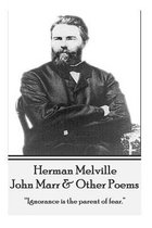 Herman Melville - John Marr & Other Poems