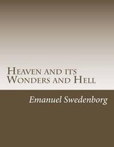 Heaven and Its Wonders and Hell