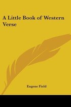 A Little Book Of Western Verse